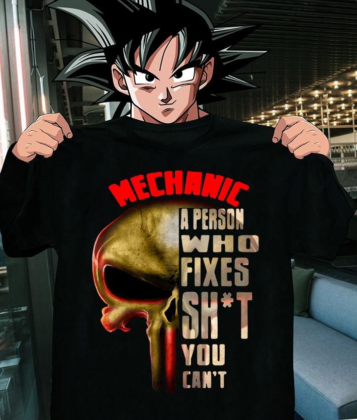 The Punisher Skull Mechanic A Person Who Fixes Shit You Cant t-shirt shirt