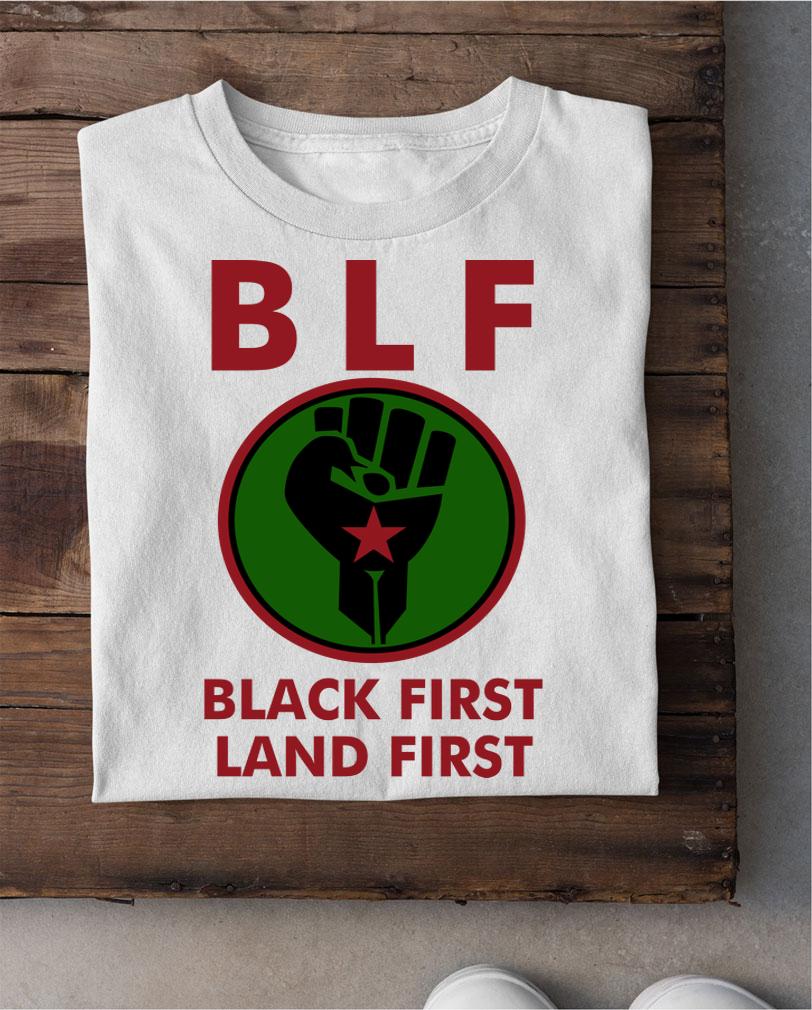 Blf Black First Land First Land Death - Copy t-shirt shirt