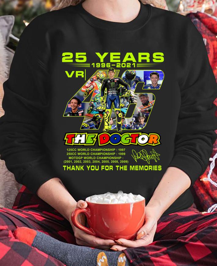 25 Years 1996 2021 Valentino Rossi The Doctor Thank You For The Memories Signature t-shirt sweatshirt