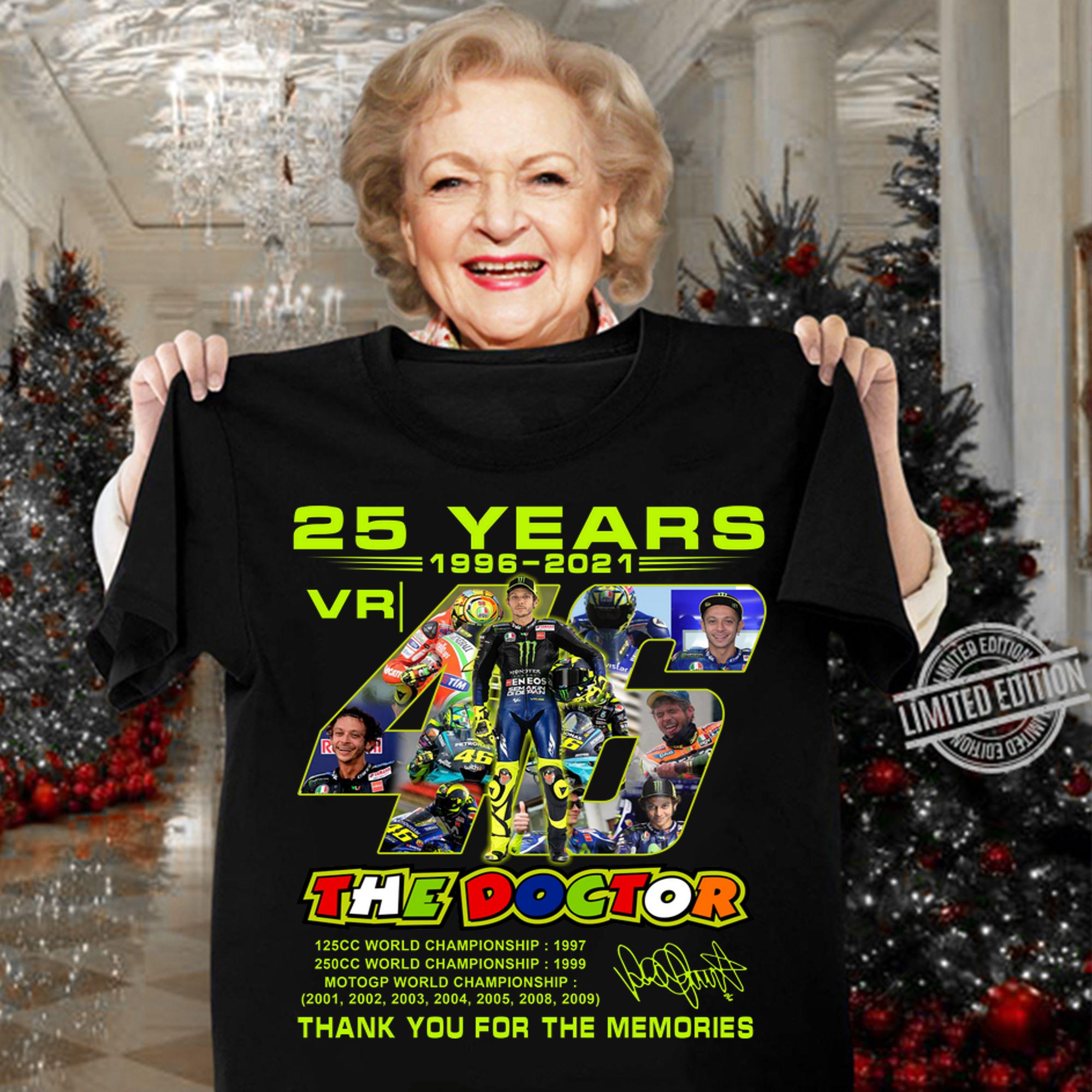 25 Years 1996 2021 Valentino Rossi The Doctor Thank You For The Memories Signature t-shirt woman shirt