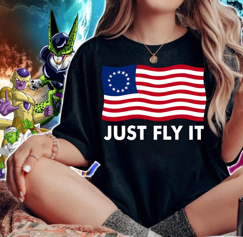 Just Fly It Betsy Ross Flag 1776 4th Of July t-shirt woman shirt