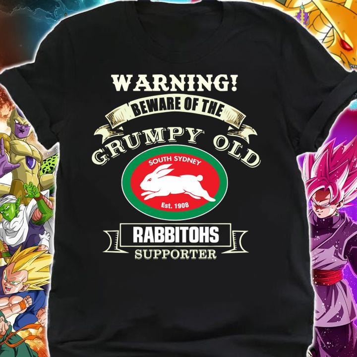 South Sydney Rabbitohs Warning Beware Of The Grumpy Old Rabbitohs Supporter t-shirt shirt