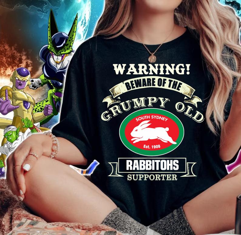 South Sydney Rabbitohs Warning Beware Of The Grumpy Old Rabbitohs Supporter t-shirt woman shirt