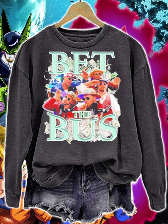Bet The Bus Bussin With The Boys Shirt t-shirt sweatshirt