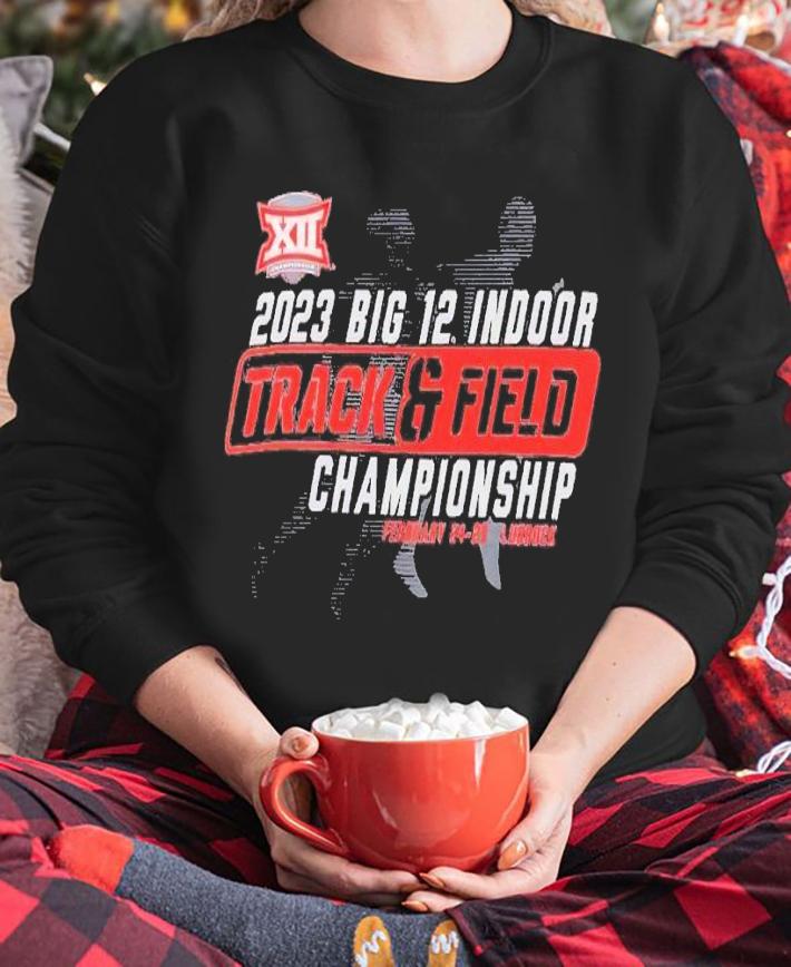 2023 Big 12 Indoor track and field Championship shirt t-shirt sweatshirt