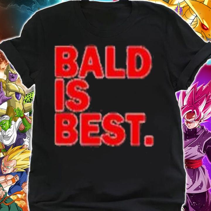 Bald Is Best Classic Shirt t-shirt shirt