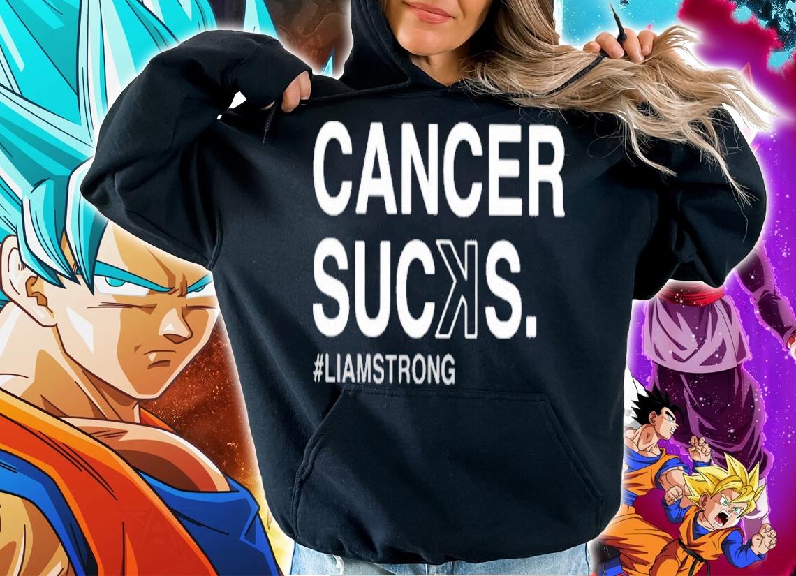 Cancer Sucks Liam Strong Shirt t-shirt hoodie