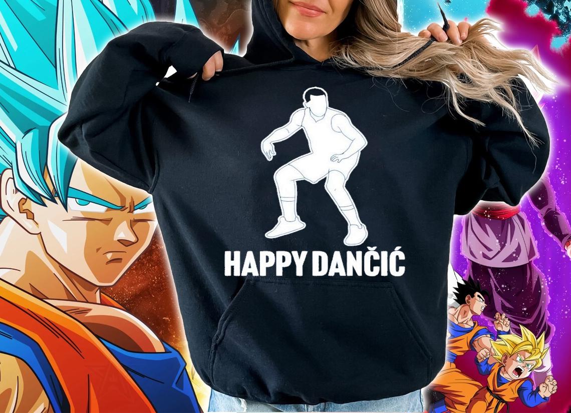 Happy Dancic shirt t-shirt hoodie