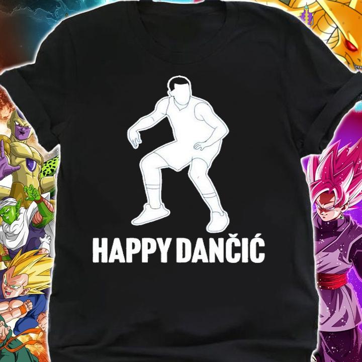 Happy Dancic shirt t-shirt shirt