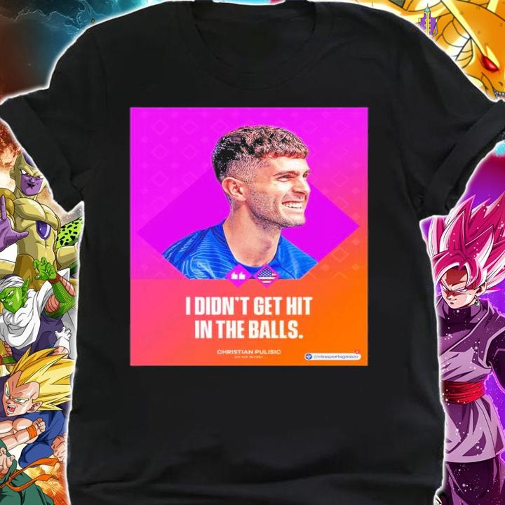 I Didn't Get Hit In The Balls Shirt t-shirt shirt