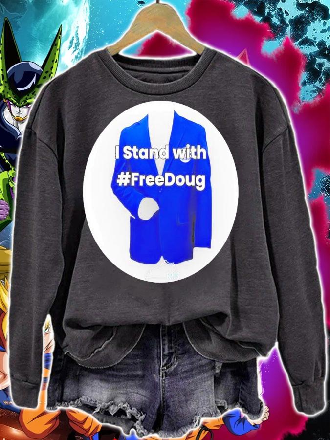 I Stand With #FreeDoug Shirt t-shirt sweatshirt