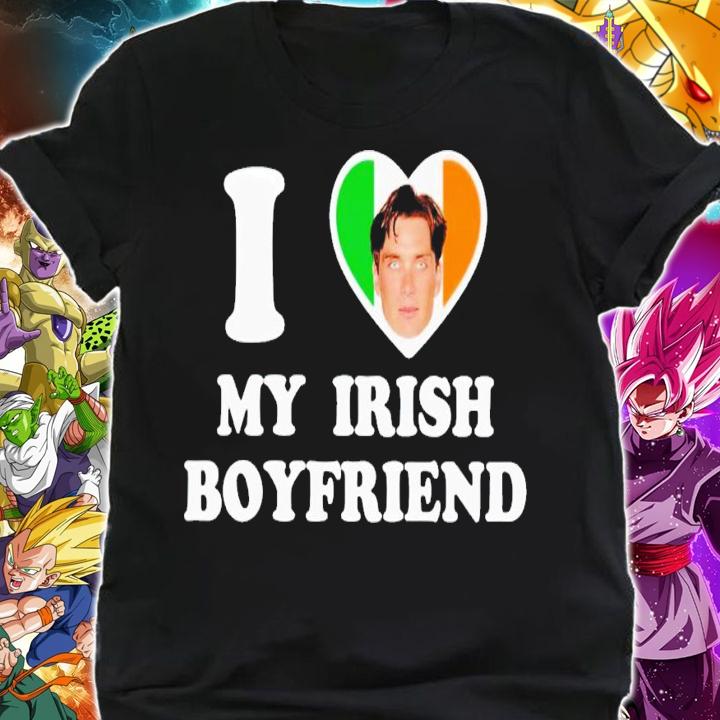 I heart my irish boyfriend Cillian Murphy shirt t-shirt shirt