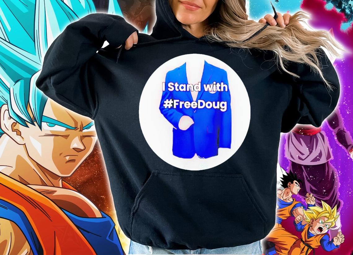 I stand with freedoug t-shirt hoodie