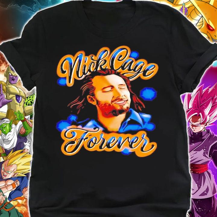 Nick cage forever shirt t-shirt shirt