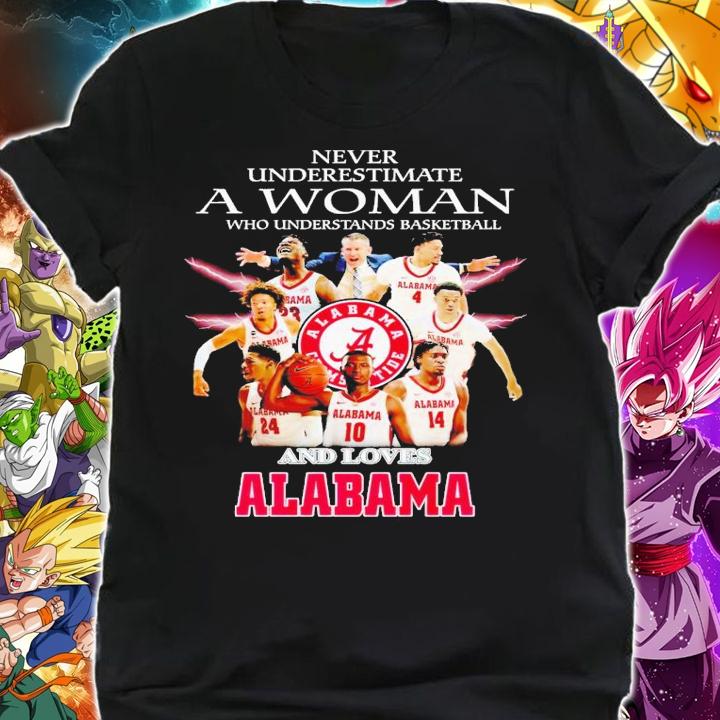 Never underestimate a woman who understands basketball and love Alabama shirt t-shirt shirt