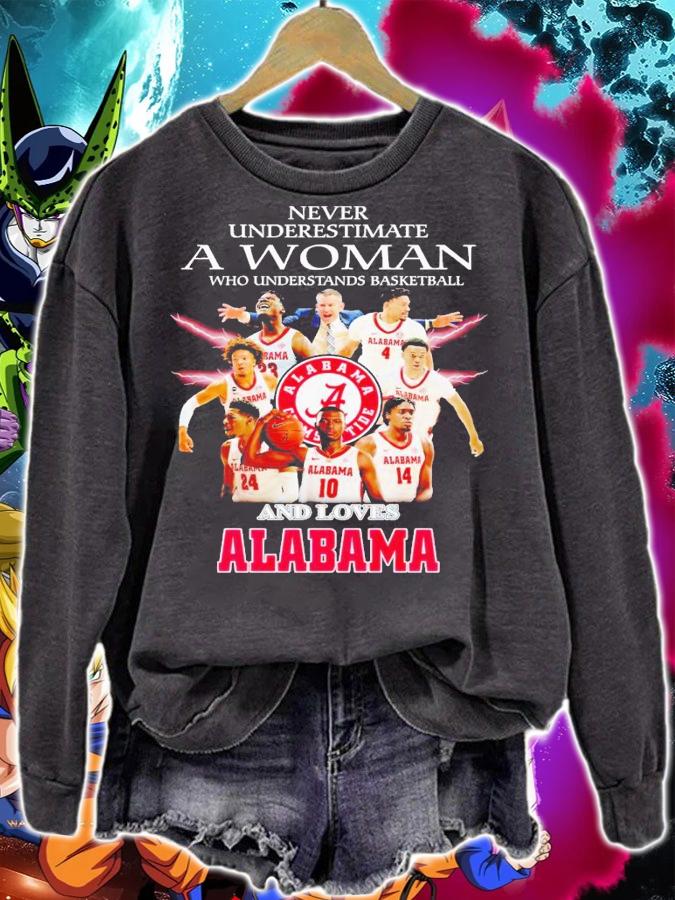 Never underestimate a woman who understands basketball and love Alabama shirt t-shirt sweatshirt