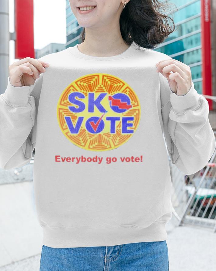 Sko Vote Everybody Go Vote T-Shirt t-shirt sweatshirt