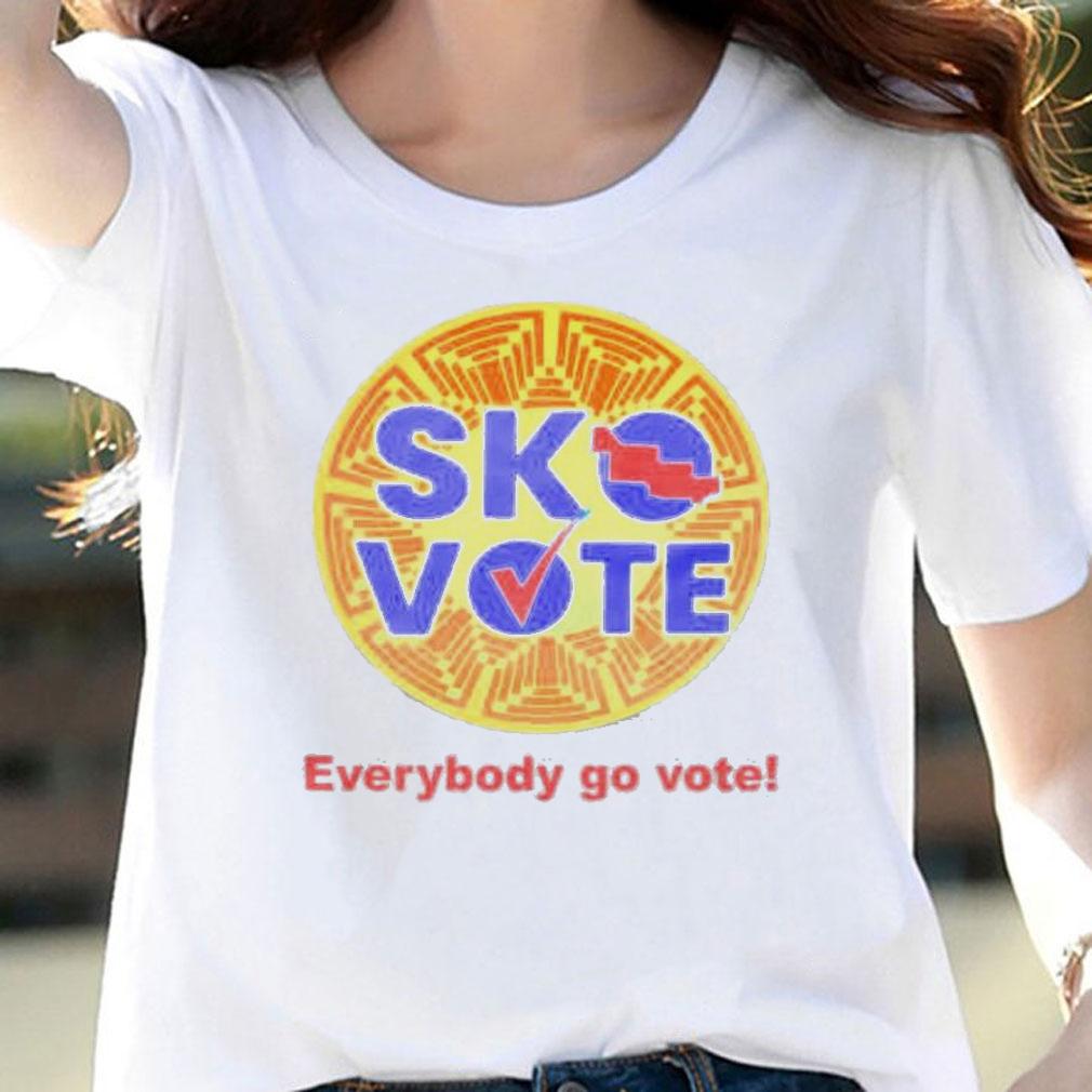 Sko Vote Everybody Go Vote T-Shirt t-shirt woman shirt