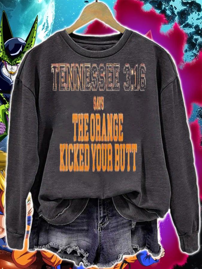 Tennessee 316 says the Orange kicked your butt shirt t-shirt