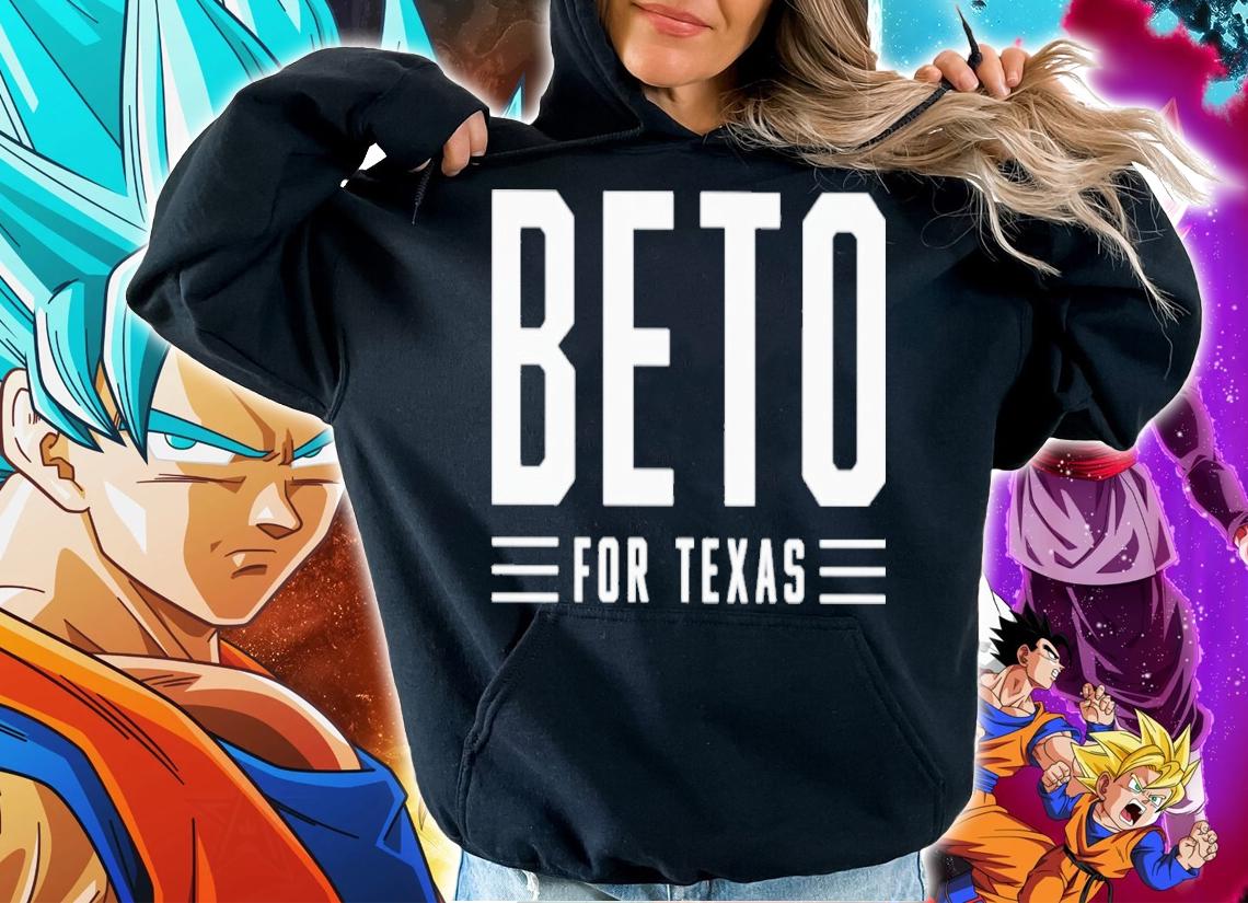 Beto For Texas Shirt t-shirt hoodie