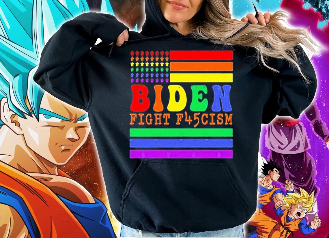Biden Fight F45cism Anti Republican Pride Flag LGBTQ Shirt t-shirt hoodie