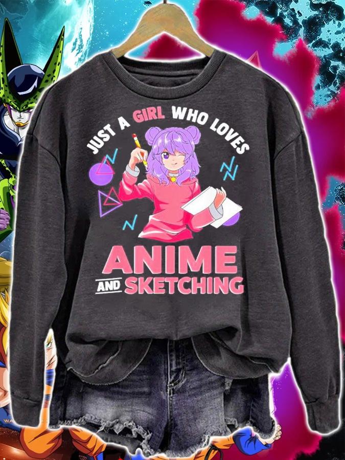 Just A Girl Who Loves Anime And Sketching Shirt t-shirt sweatshirt