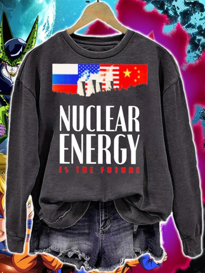 Nuclear Energy Is The Future Shirt t-shirt sweatshirt