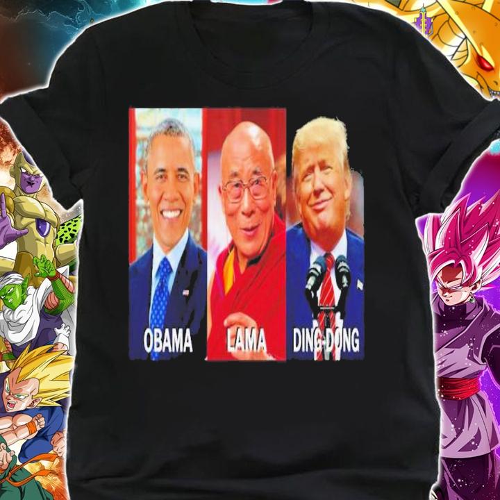Obama Lama Ding Dong Anti Trump shirt t-shirt shirt