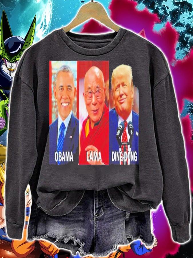 Obama Lama Ding Dong Anti Trump shirt t-shirt sweatshirt