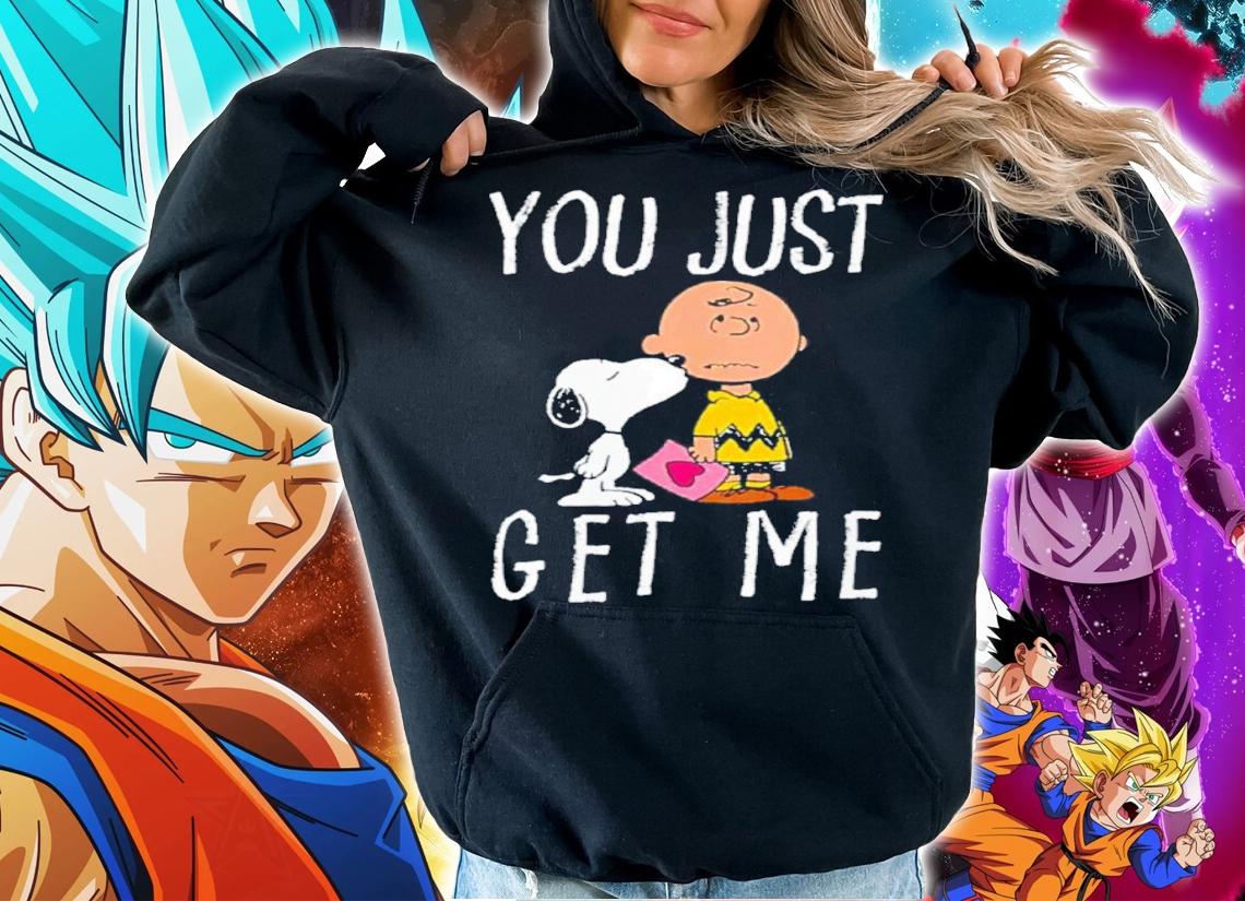Peanuts Charlie Brown And Snoopy You Just Get Me Shirt t-shirt hoodie