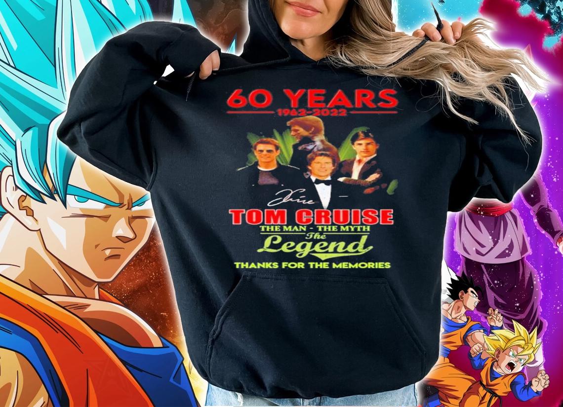 60 Years 1962-2022 Tom Cruise The Man The Myth The Legend Signatures Thank You For The Memories t-shirt hoodie