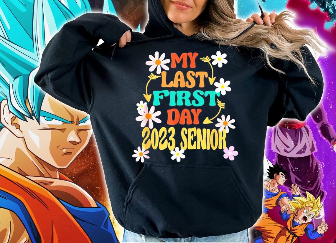 Back To School My Last First Day Senior 2023 T-Shirt t-shirt hoodie