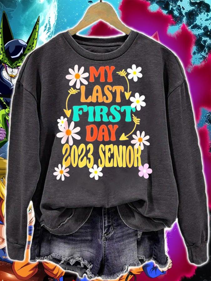 Back To School My Last First Day Senior 2023 T-Shirt t-shirt sweatshirt