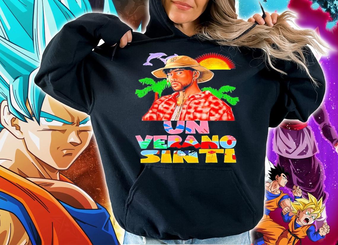 Bad Bunny Tour Un Verano Worlds Hottest Tour Sin Ti Shirt t-shirt hoodie