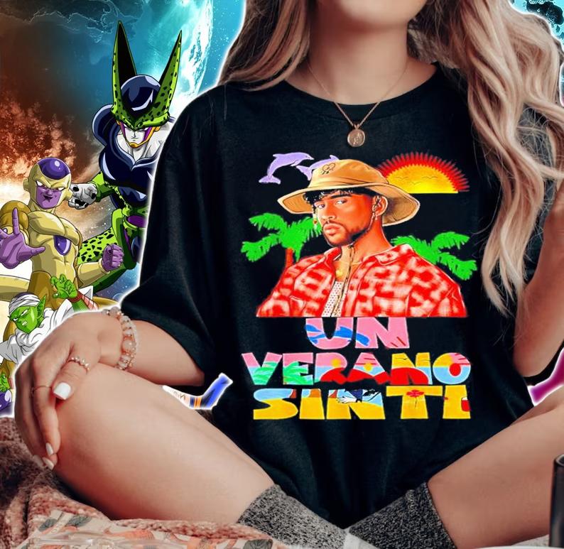 Bad Bunny Tour Un Verano Worlds Hottest Tour Sin Ti Shirt t-shirt woman shirt