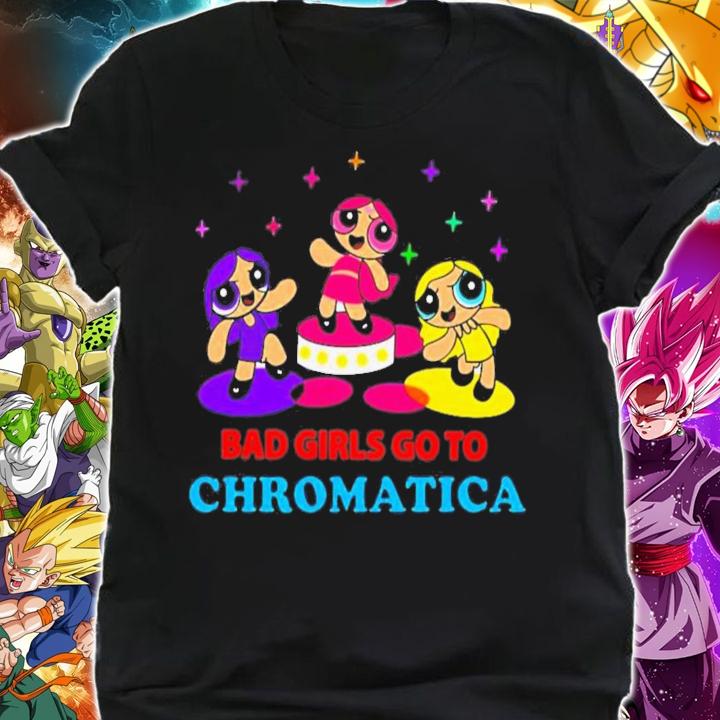 Bad Girls Go To Chromatica T-Shirt t-shirt shirt