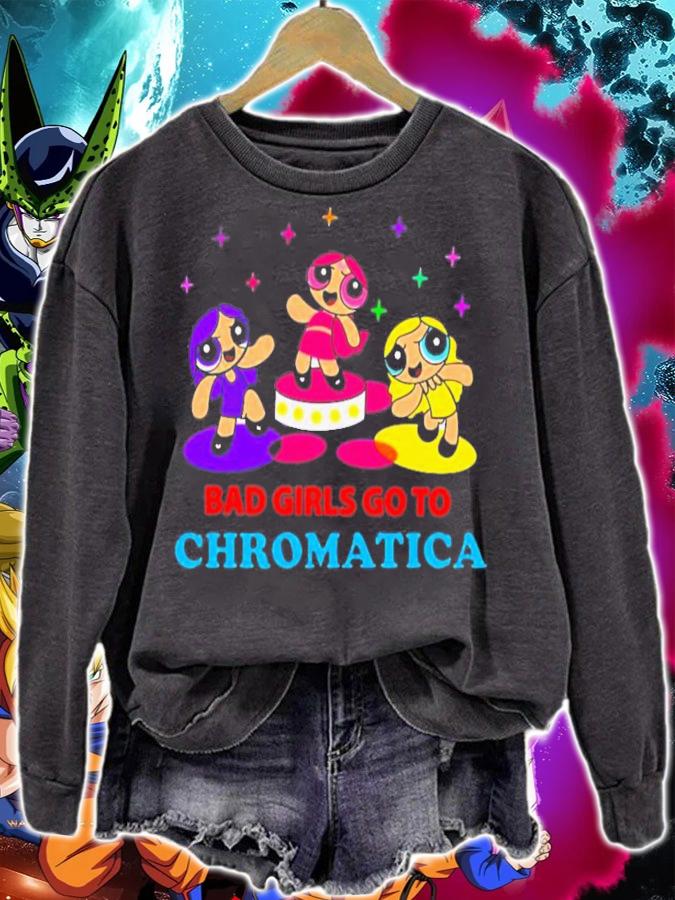 Bad Girls Go To Chromatica T-Shirt t-shirt sweatshirt