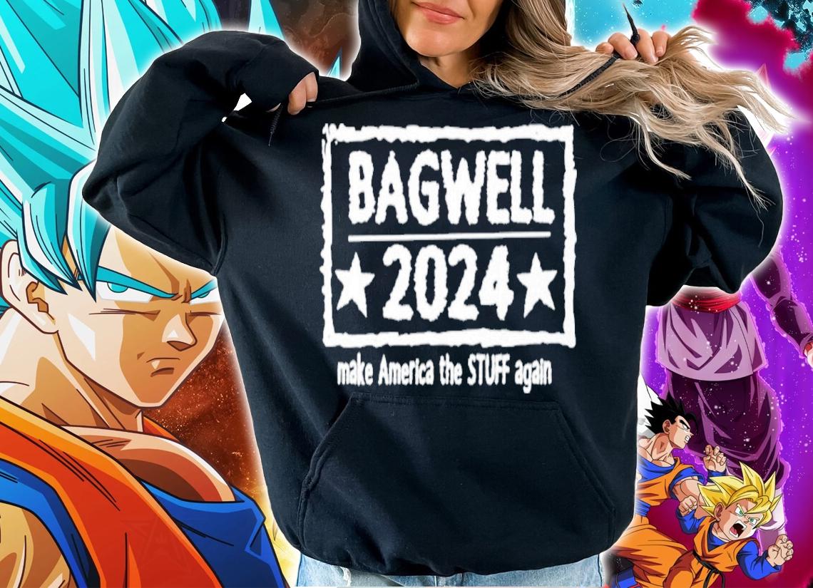 Bagwell 2024 Make America the stuff again shirt t-shirt hoodie