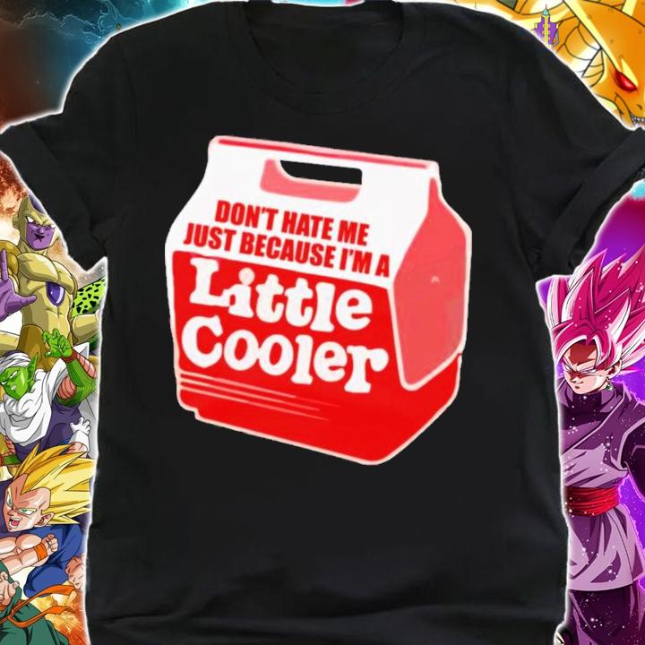 Baseball Chickie Don't Hate Me Just Because I'm A Little Cooler T-Shirt t-shirt shirt