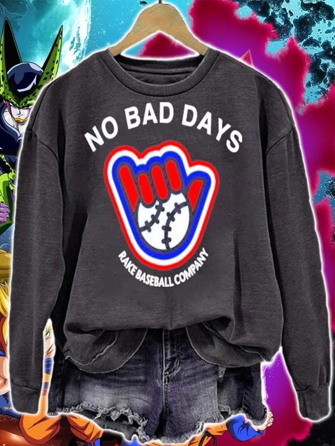 BCraw SFGiants No Bad Days Rake Baseball Company Shirt t-shirt sweatshirt
