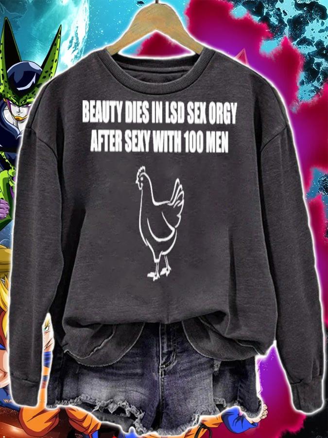 Beauty dies in lsd sex orgy after sexy with 100 men shirt t-shirt sweatshirt