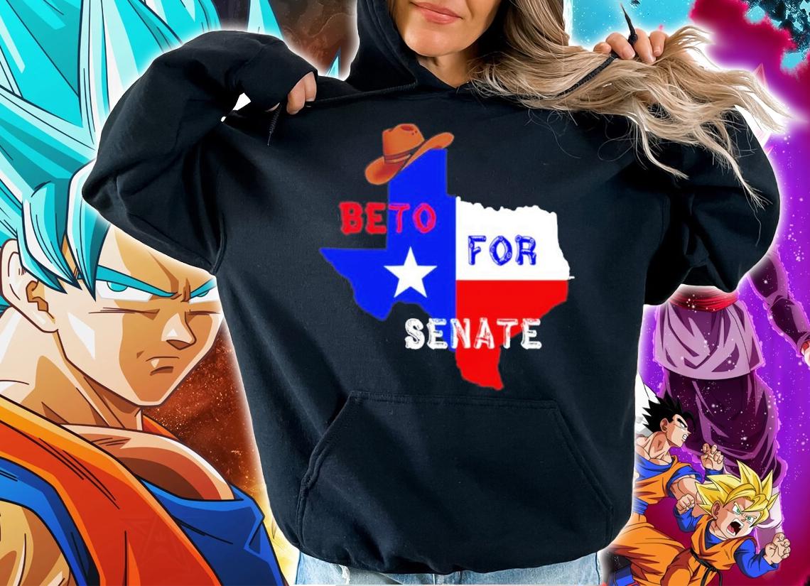 Beto O'Rourke For Texas Senate Shirt t-shirt hoodie