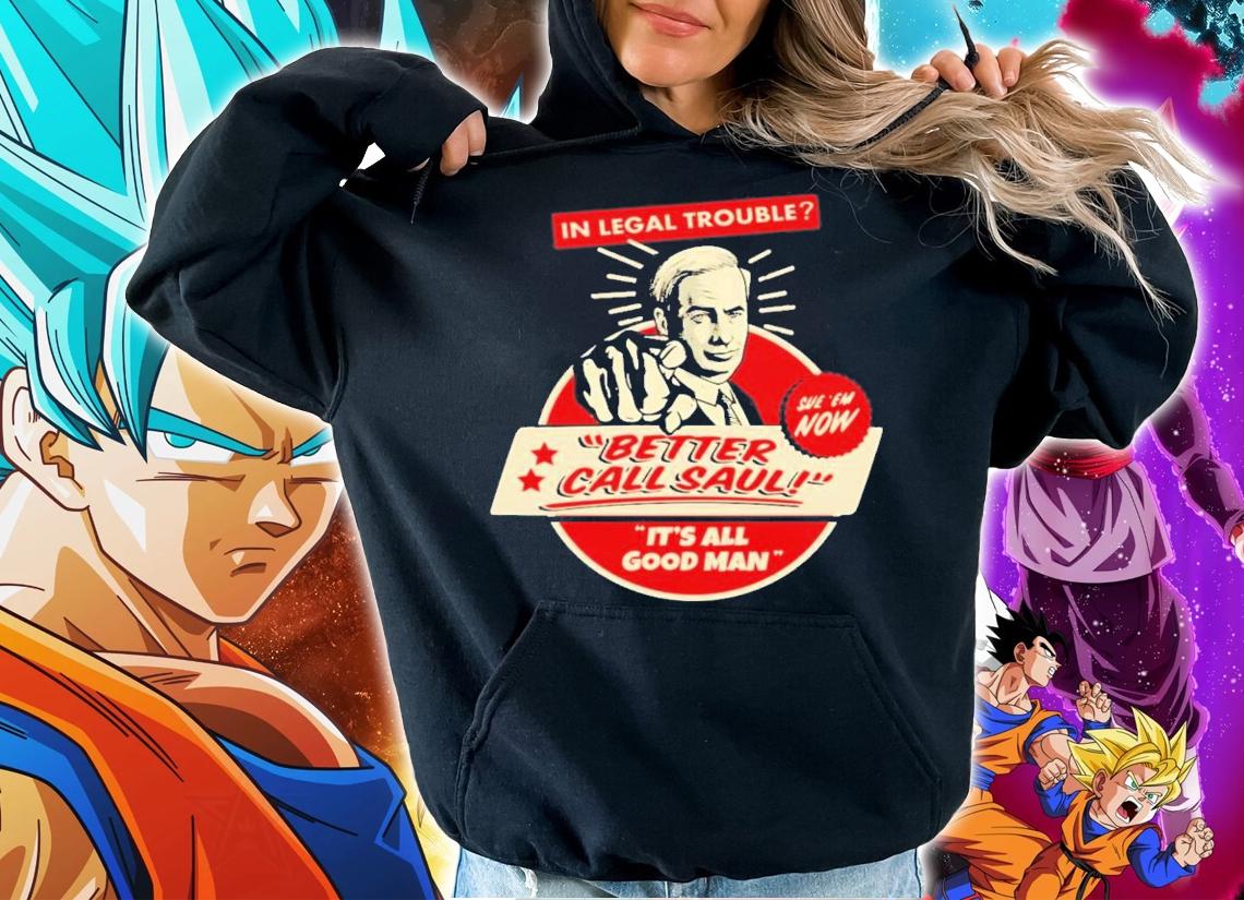 Better Call Saul All Good Man Active T-Shirt t-shirt hoodie
