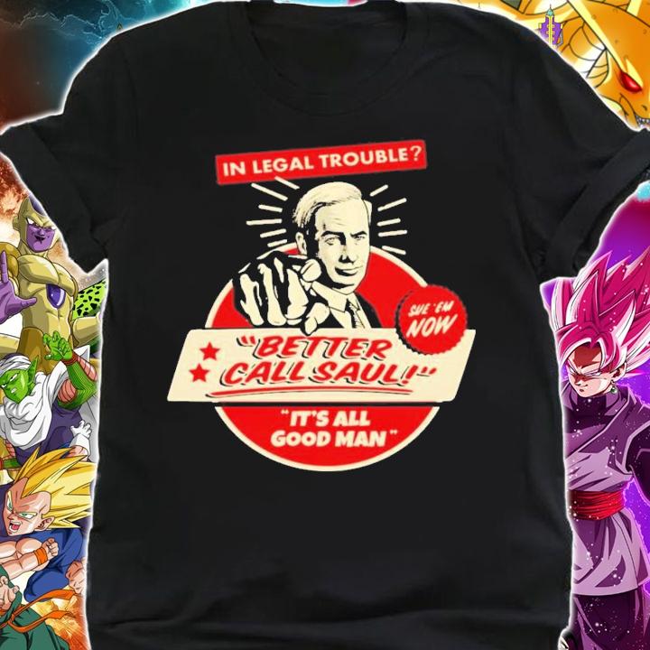 Better Call Saul All Good Man Active T-Shirt t-shirt shirt