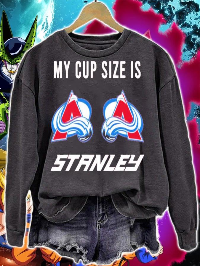 Colorado Stanley My Cup Size Is Stanley Shirt t-shirt sweatshirt