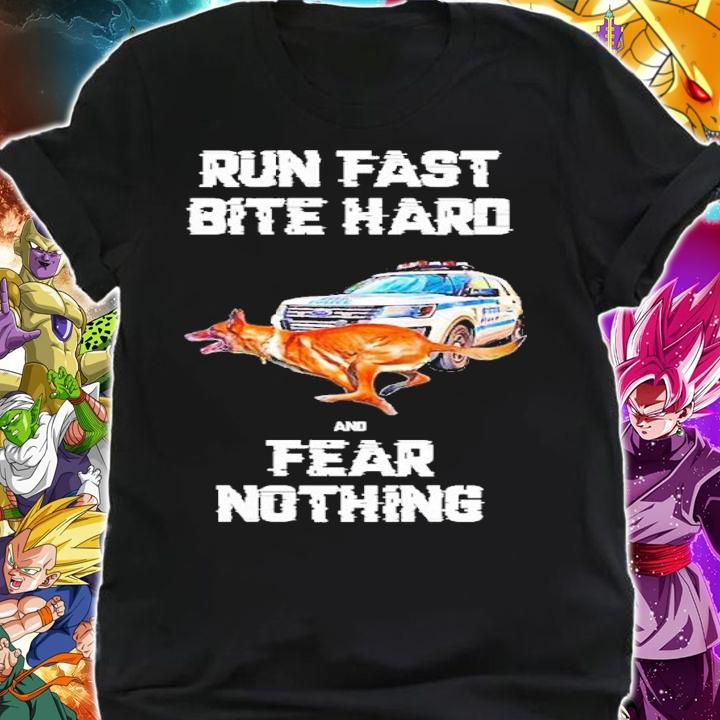 Run fast bite hard and fear nothing shirt t-shirt shirt