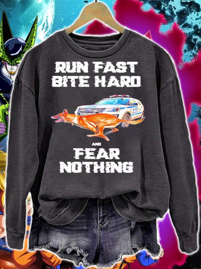 Run fast bite hard and fear nothing shirt t-shirt sweatshirt