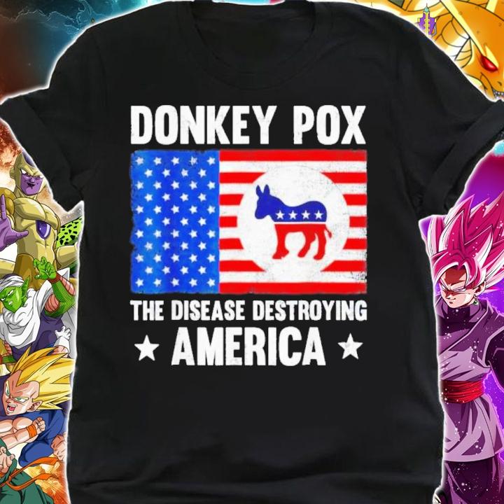 Donkey Pox The Disease Destroying America Anti Biden Shirt t-shirt shirt