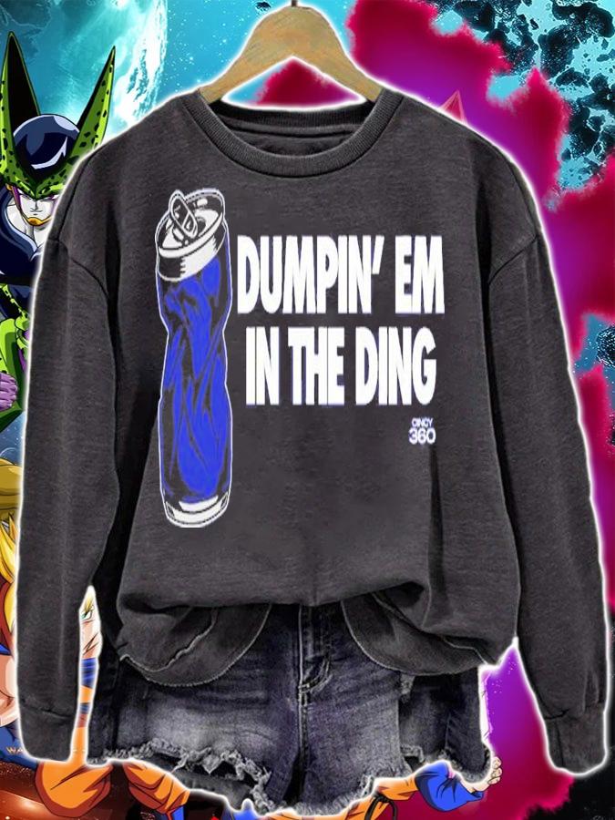 Dumpin' Em In The Ding T-Shirt t-shirt sweatshirt