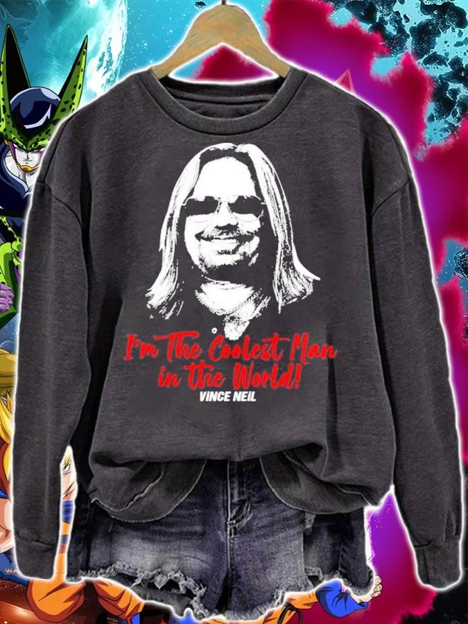 I'm The Coolest Man In The World Neil Vince Motley Crue Shirt t-shirt sweatshirt